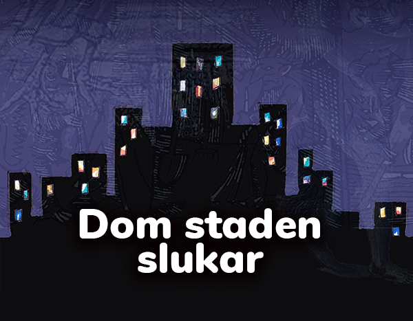 Dom staden slukar