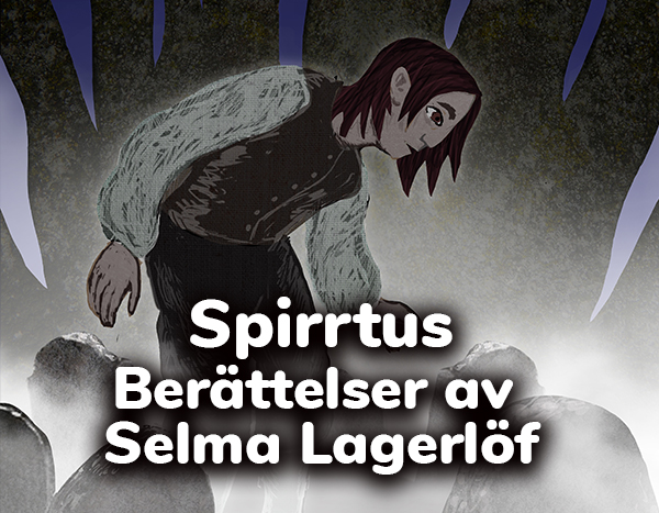 Spirrtus – berättelser av Selma Lagerlöf